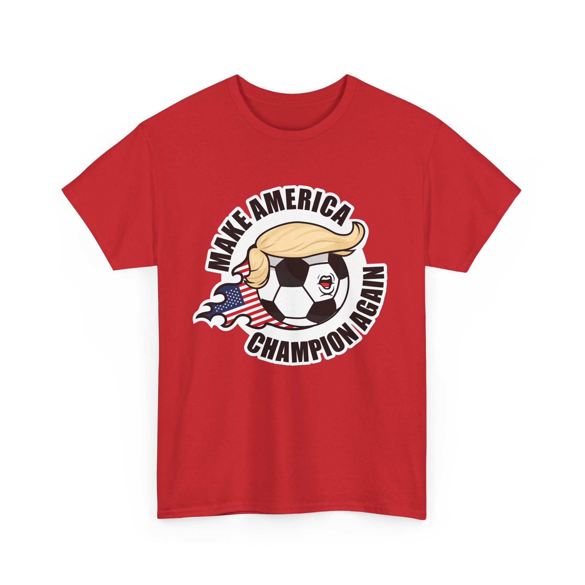 Make America Champion Again - Wear it. Own it.