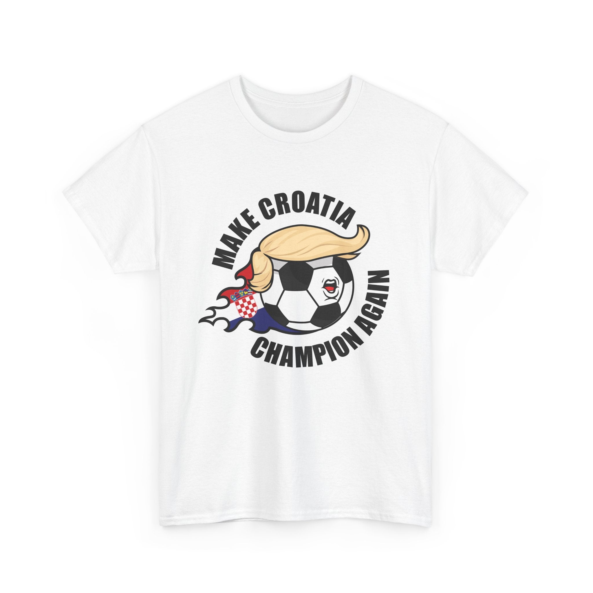 Make Croatia Champion Again - Wear it. Check it.