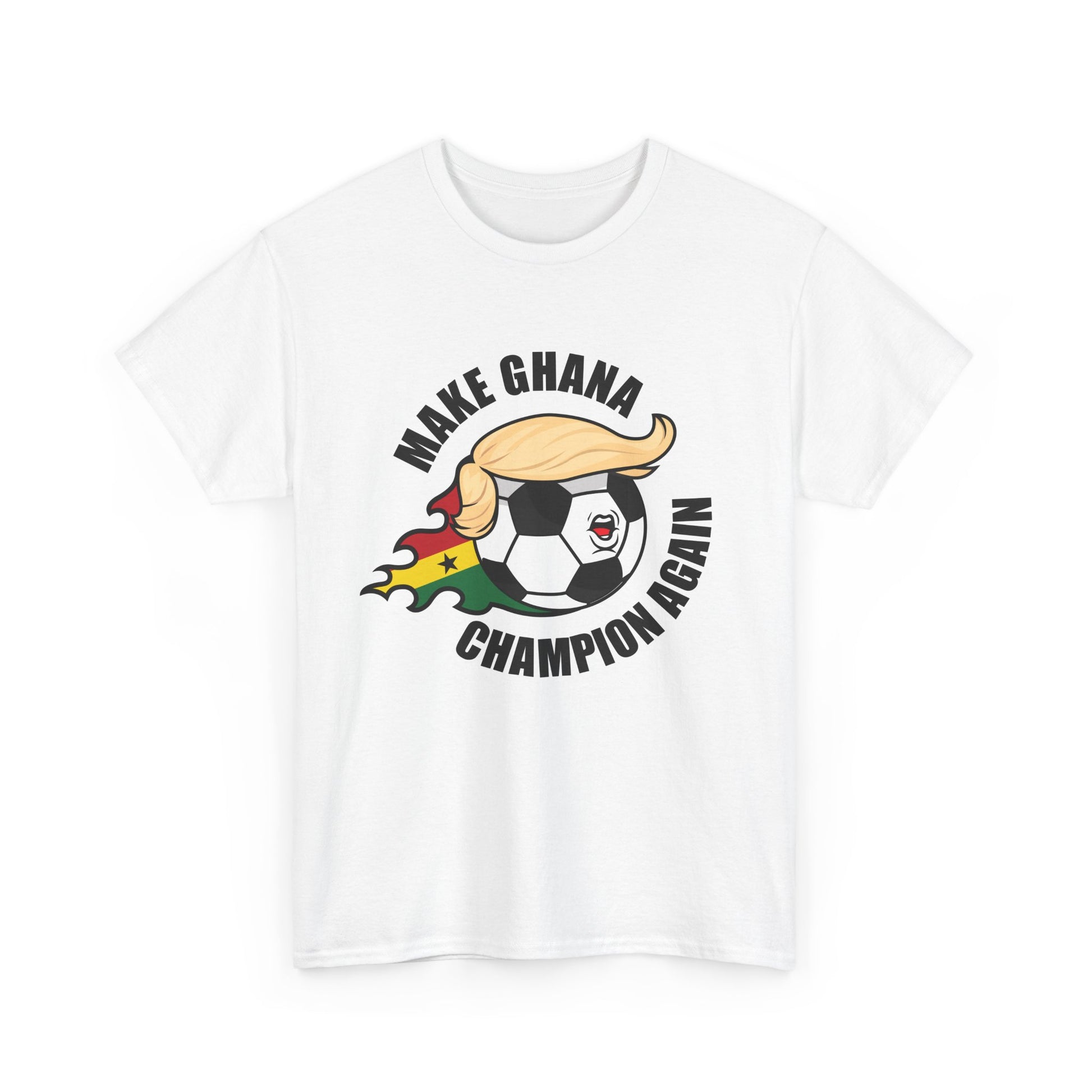 Make Ghana Champion Again - Wear it. Shine with it.
