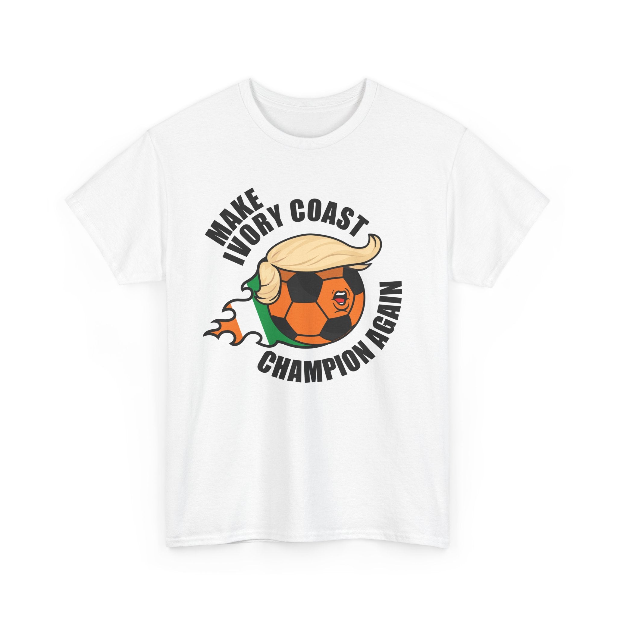 Make Ivory Coast Champion Again - Wear it. March with it