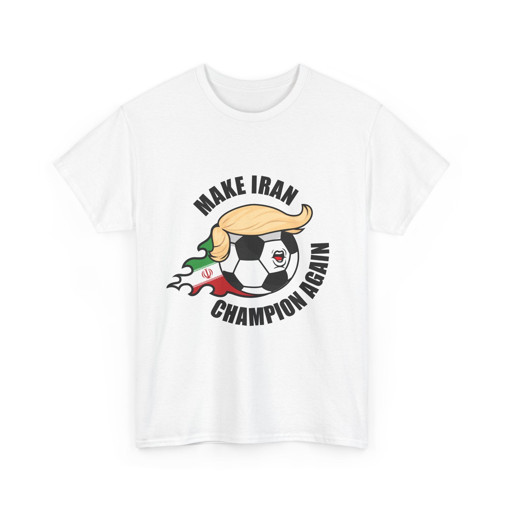 Make Iran Champion Again - Football Fan Tee