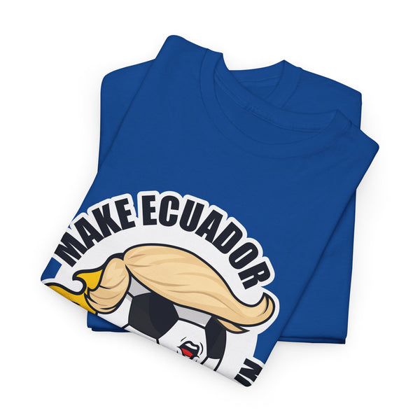 Make Ecuador Champion Again