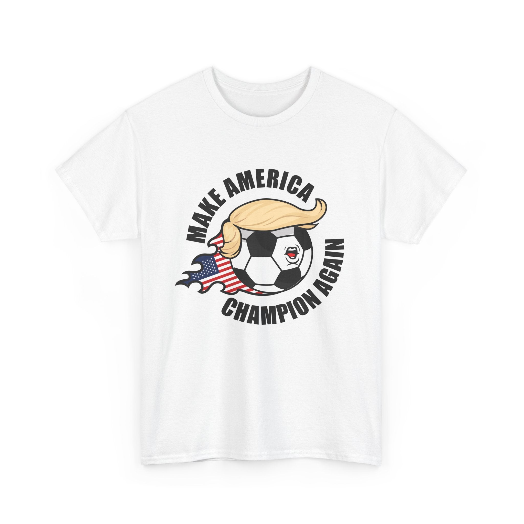 Make America Champion Again - Wear it. Own it.