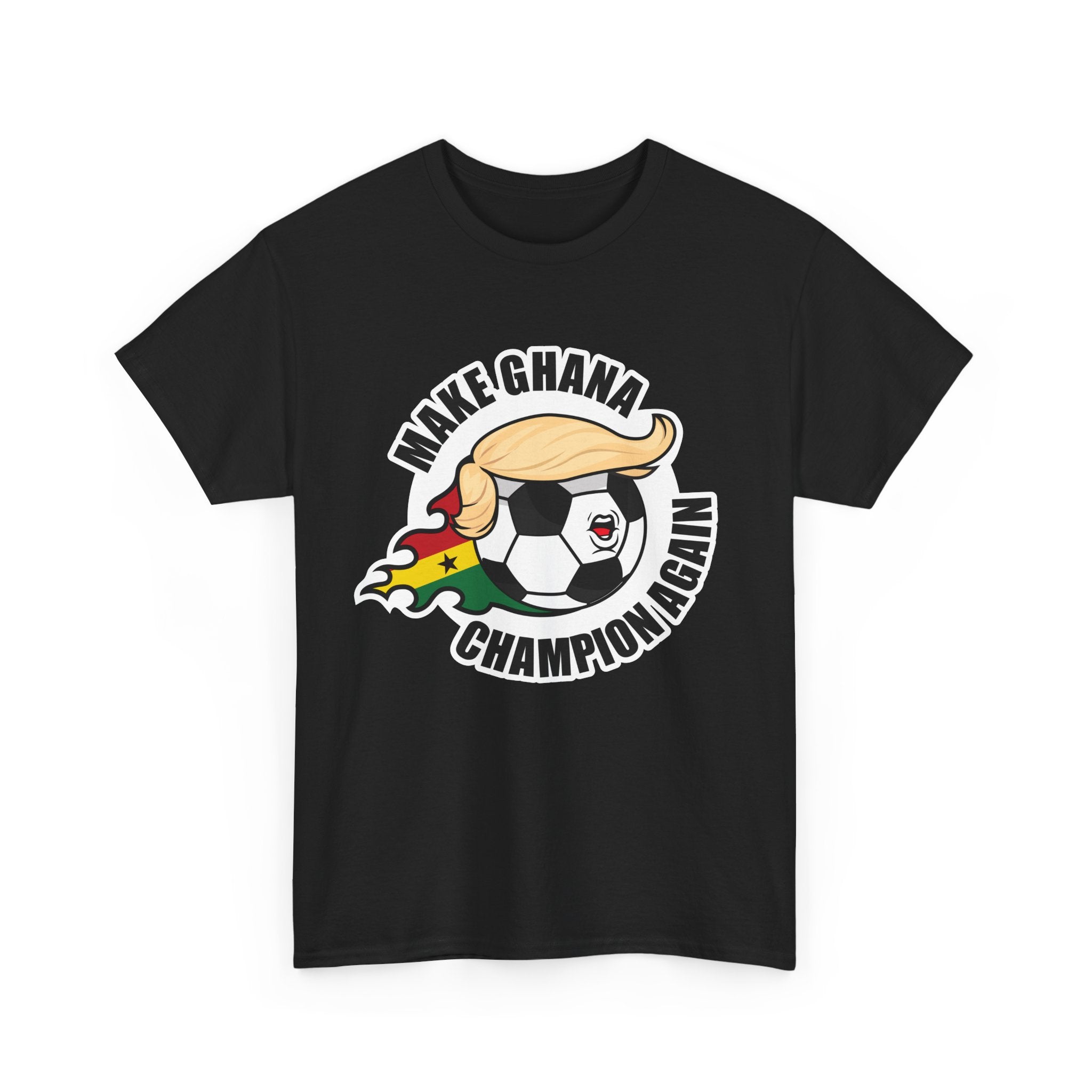 Make Ghana Champion Again - Wear it. Shine with it.