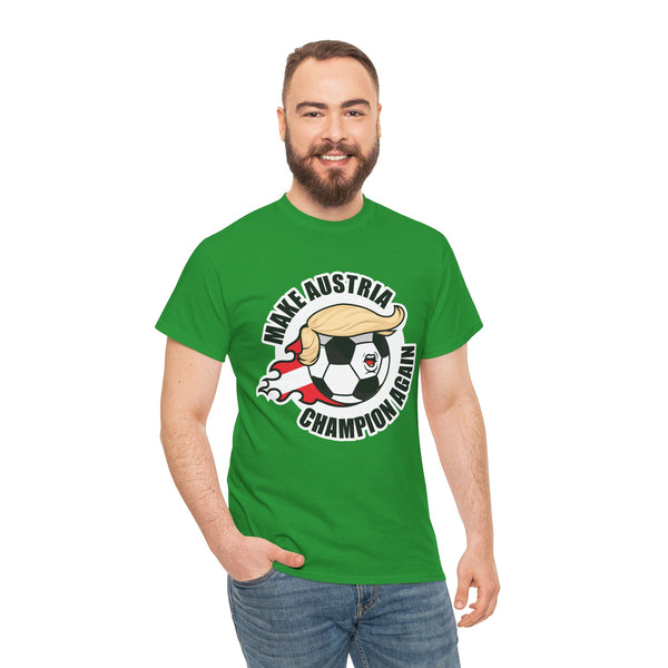 Make Austria Champion Again -  Wear it. Wonder with it.