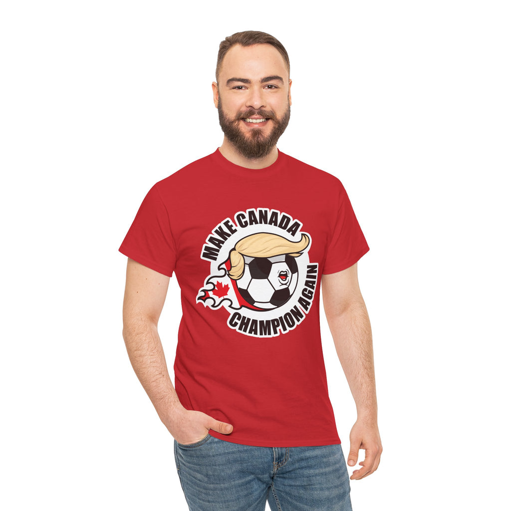 Make Canada Champion Again - Wear it. Own it.