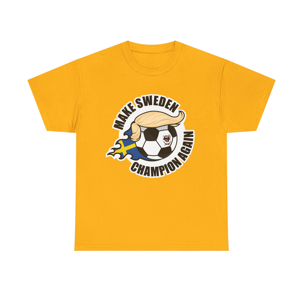 Make Sweden Champion Again - Wear it. Own the pitch.