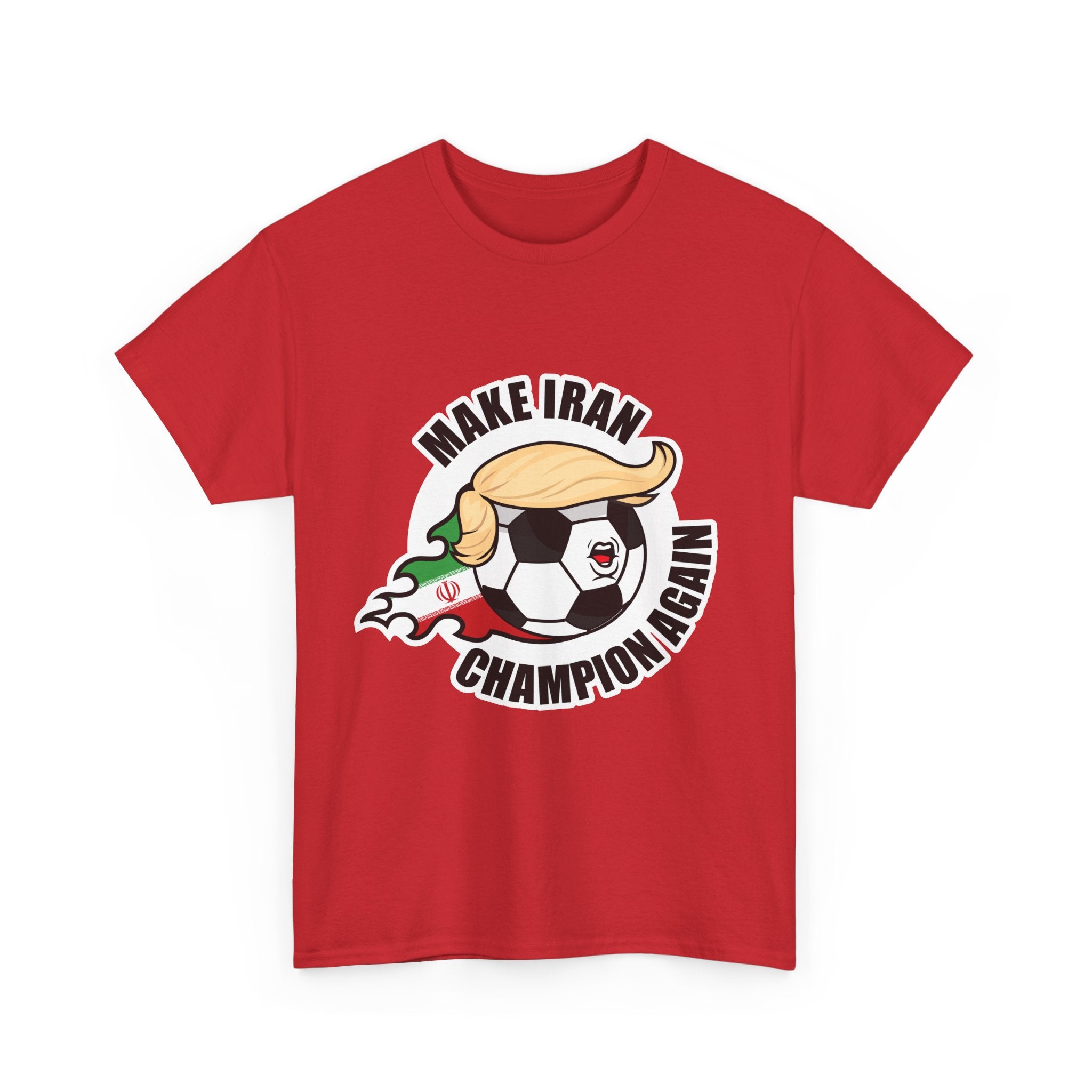 Make Iran Champion Again - Football Fan Tee