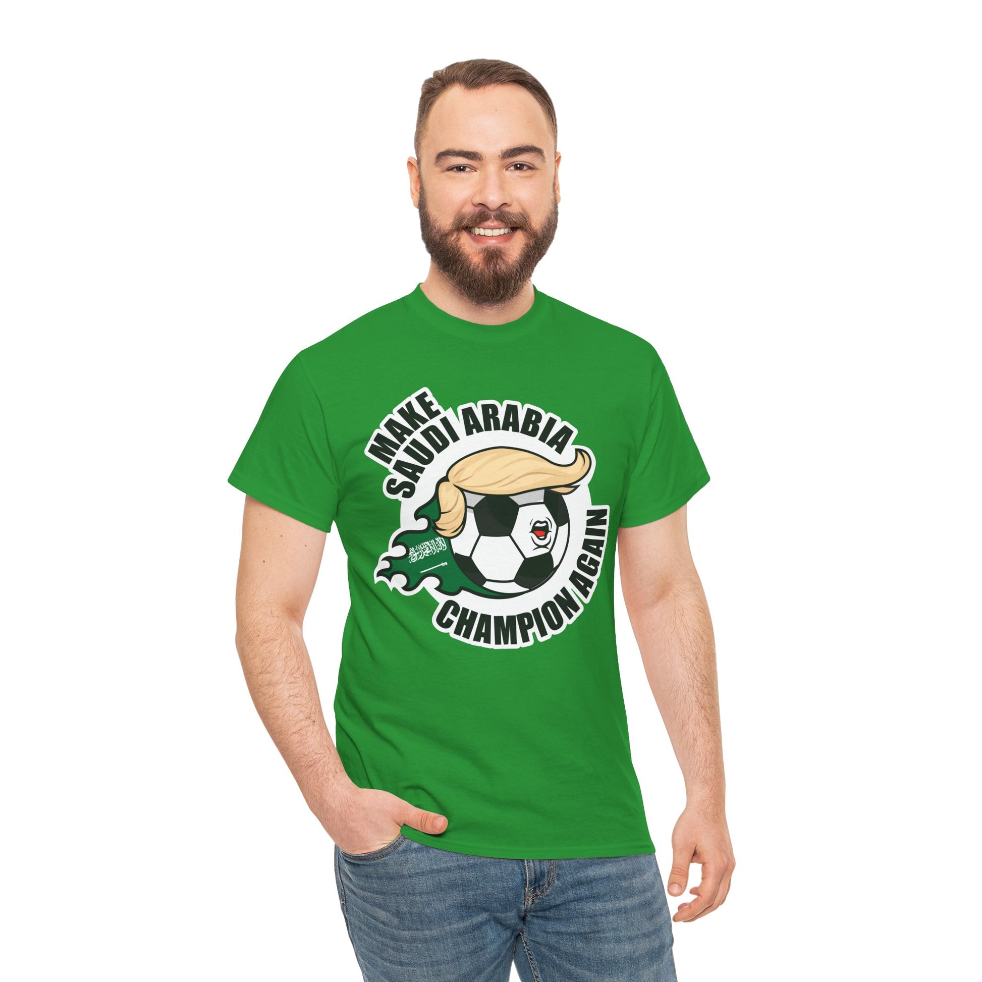 Make Saudi Arabia Champion Again - Wear it. Shock the world.