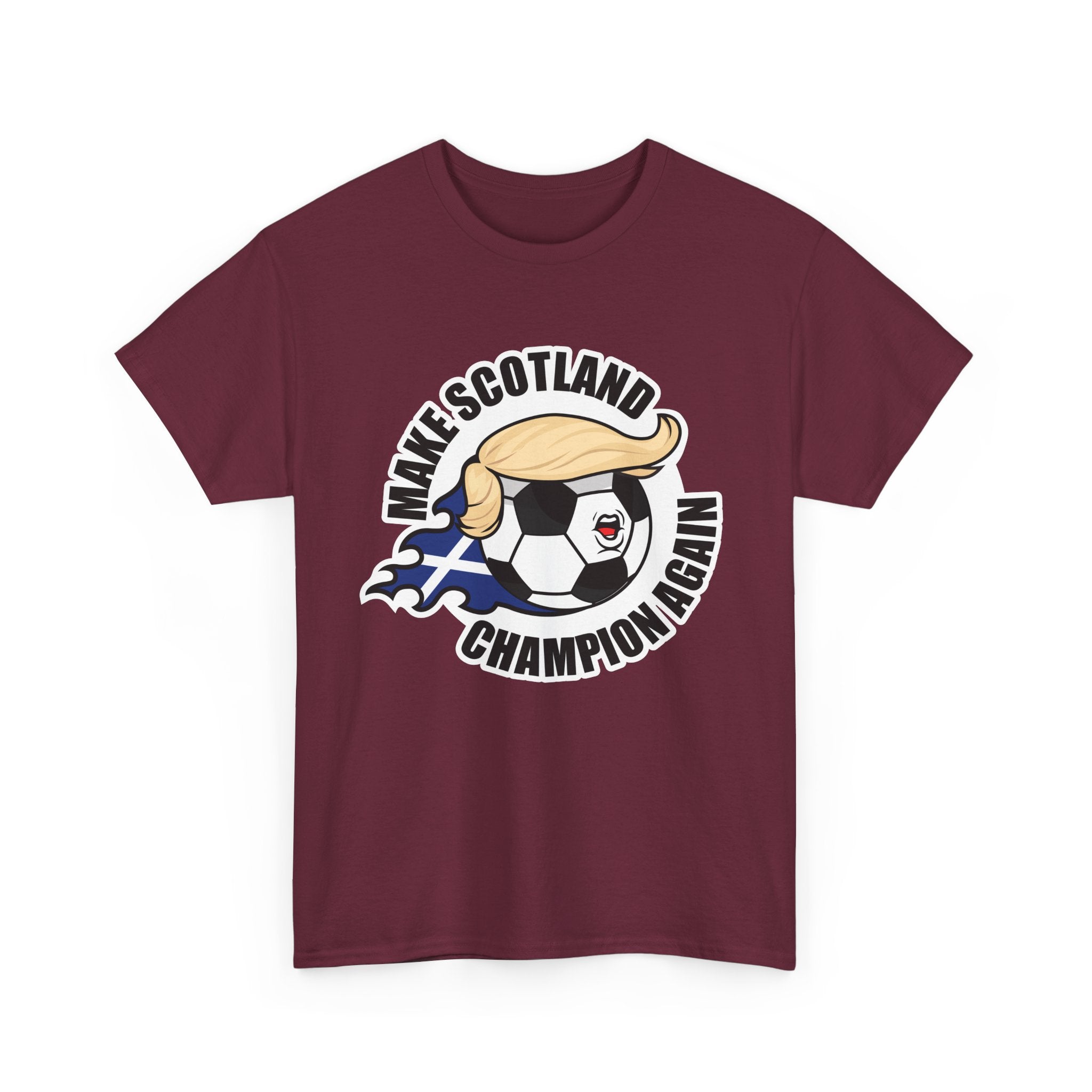 Make Scotland Champion Again - Wear it. Roar it.