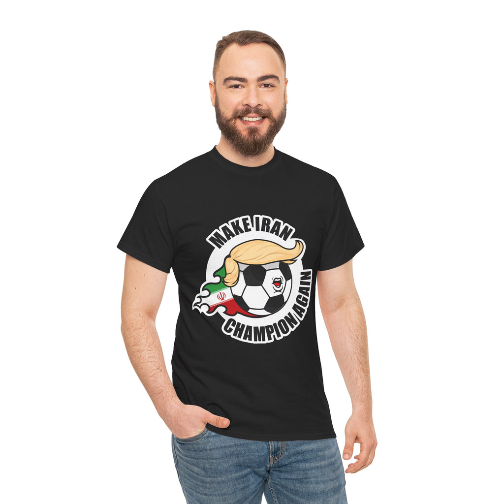 Make Iran Champion Again - Football Fan Tee