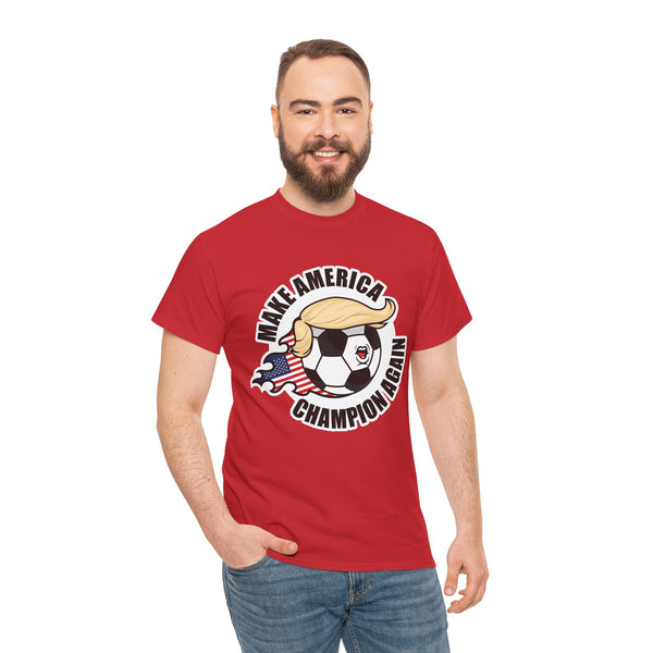 Make America Champion Again - Wear it. Own it.