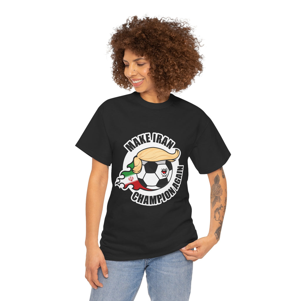 Make Iran Champion Again - Football Fan Tee