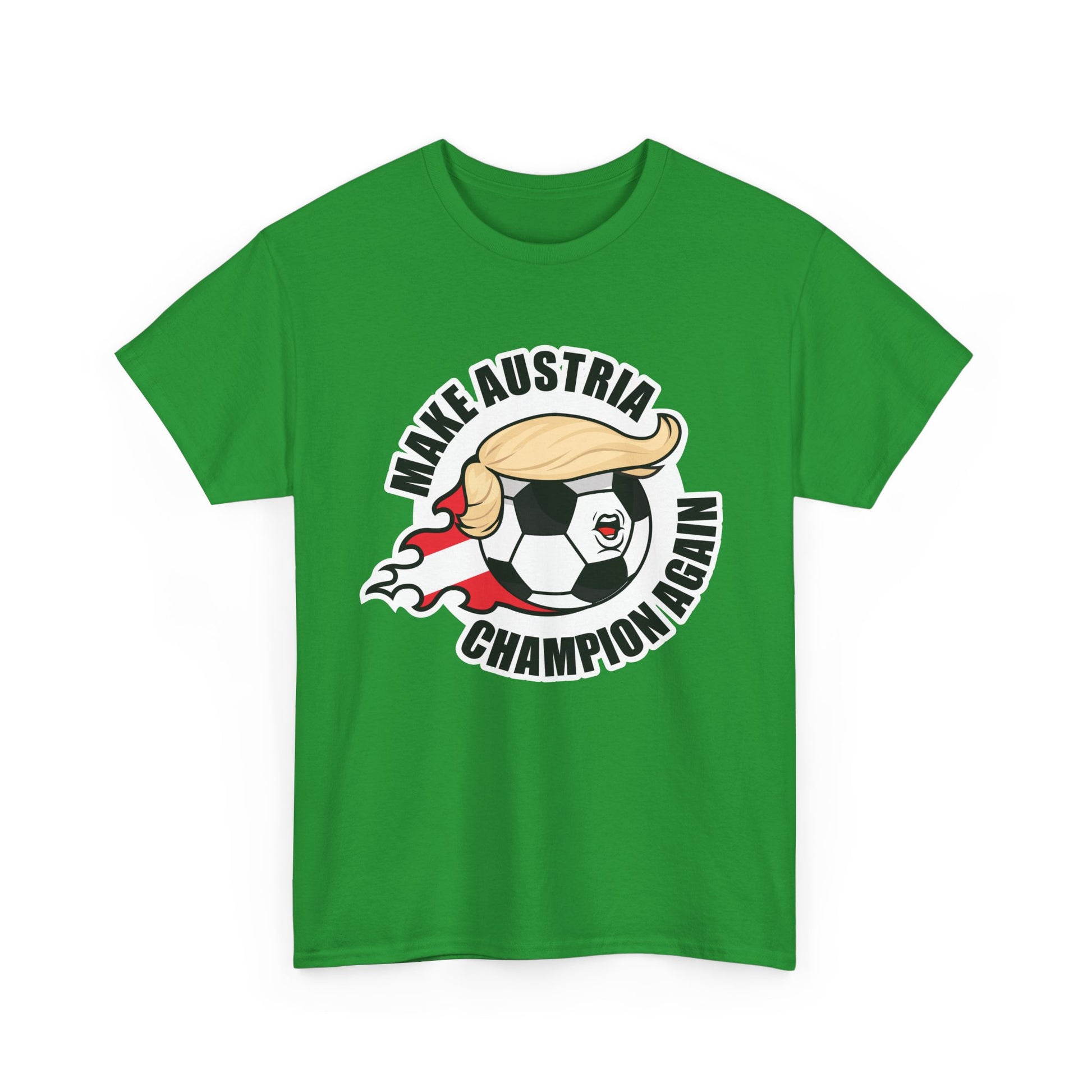 Make Austria Champion Again -  Wear it. Wonder with it.
