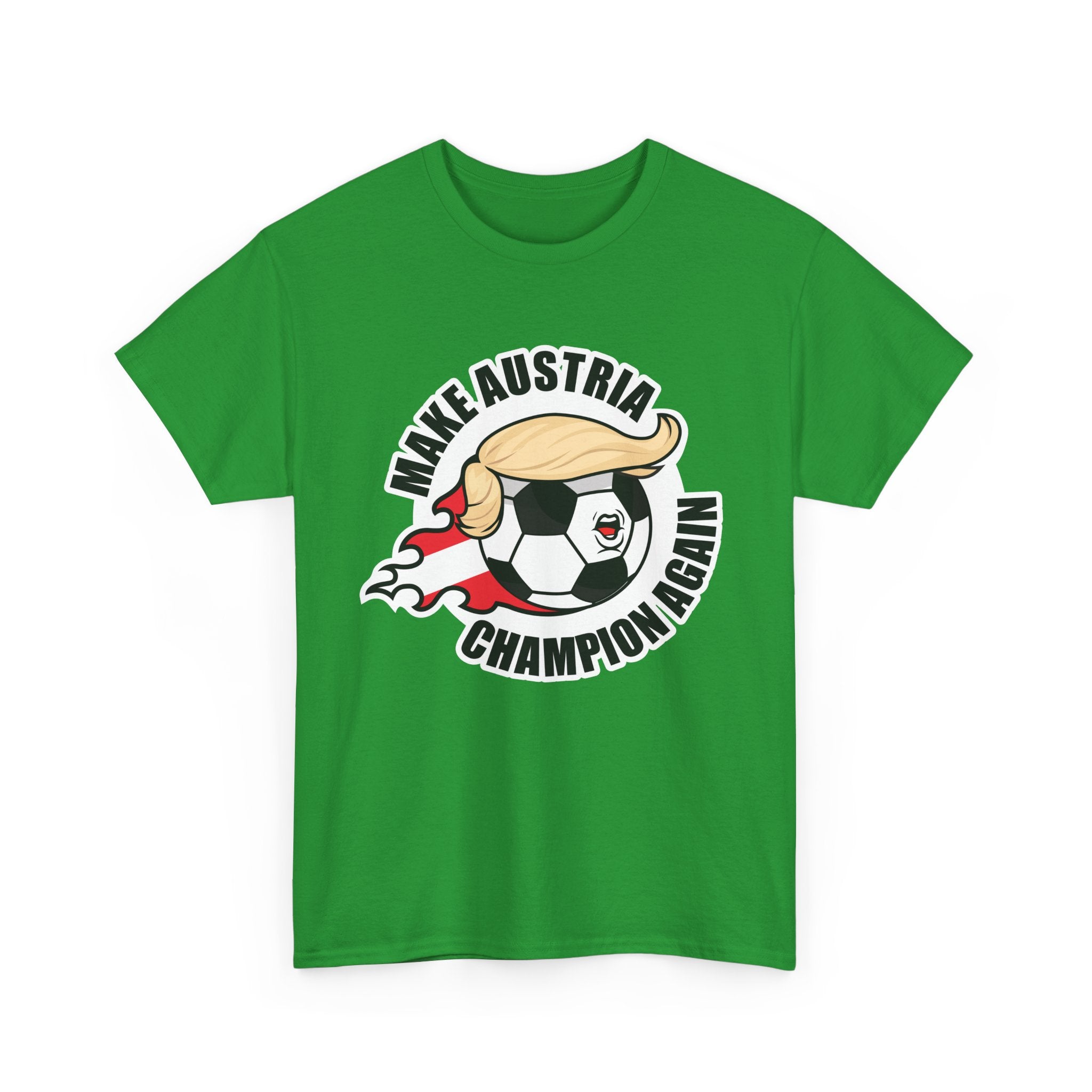 Make Austria Champion Again -  Wear it. Wonder with it.