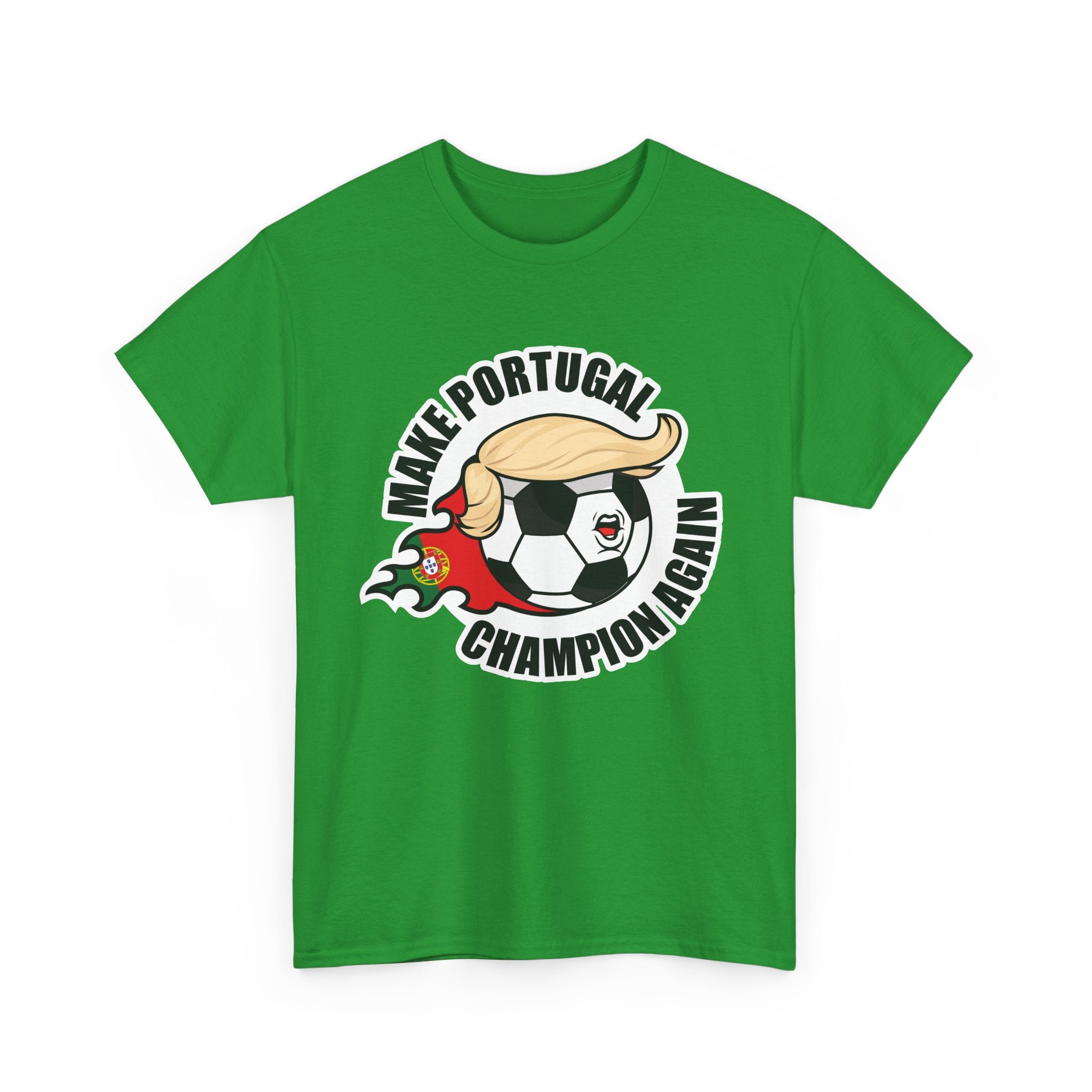 Make Portugal Champion Again- Wear it. Explore with it