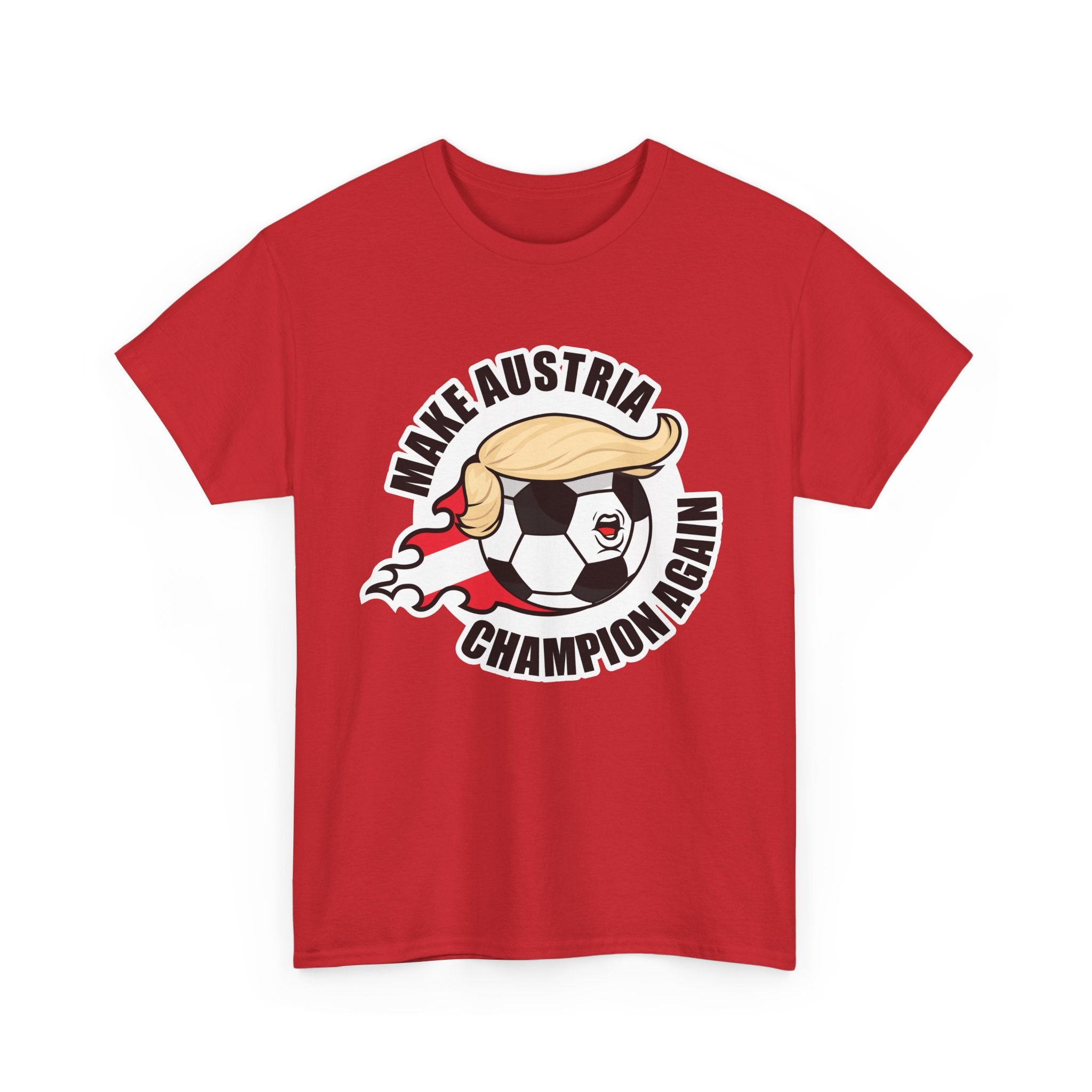 Make Austria Champion Again -  Wear it. Wonder with it.