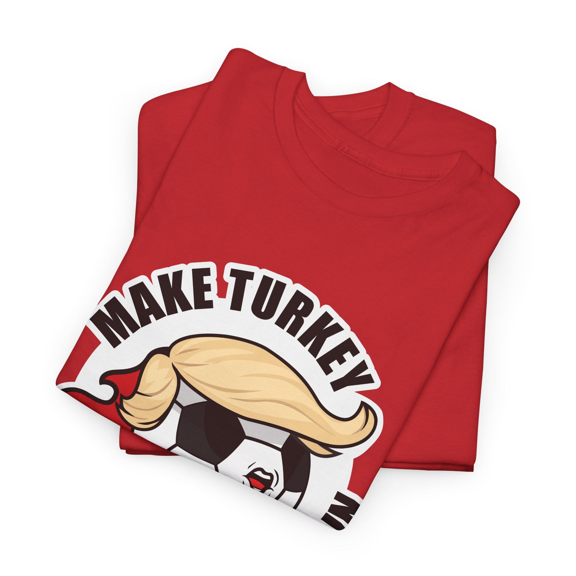 Make Turkey Champion Again